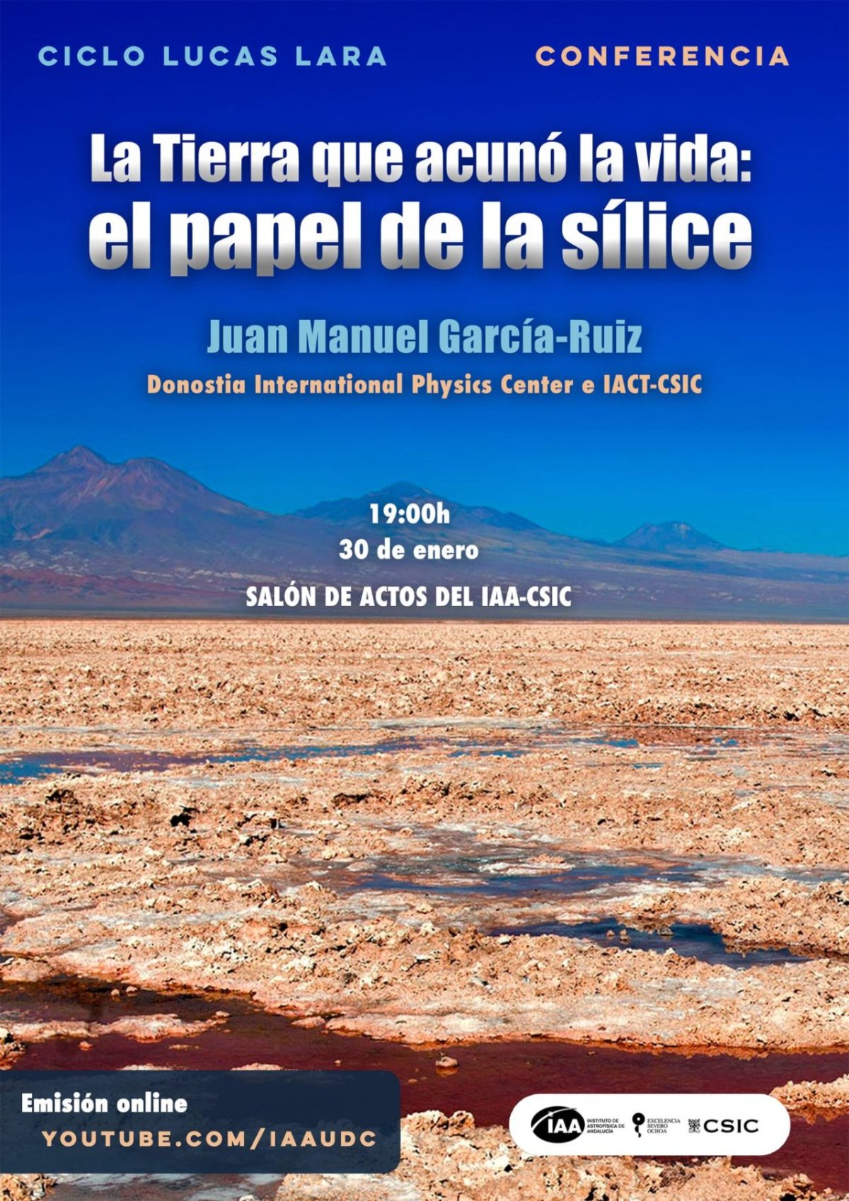 Cartel de la conferencia «La Tierra que acunó la vida: el papel de la sílice», de Juan Manuel García-Ruiz.